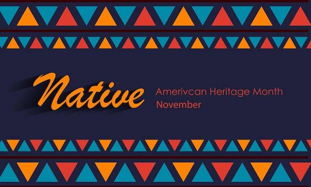 Месяц наследия коренных американцев в ноябре культура американских индейцев национальный орнамент