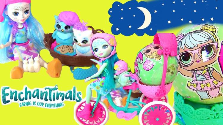 Lol Surprise Dolls Видео для Детей Enchantimals Sleep Over Owls Кукла Сова Рассказывает Сказки